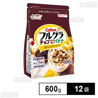 フルグラチョコクランチ＆バナナ 600g